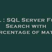 SQL SQL Server Fuzzy Search With Percentage Of Match