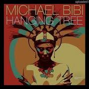Michael Bibi Hanging Tree Original Mix