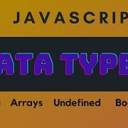 JavaScript Data Types Tutorial In Hindi Undefined Array Type Boolean String Animated