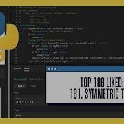 Identifying Symmetric Binary Trees Python Solution Top 100 LeetCode 101