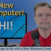 The First Things To Do With A New Windows Computer