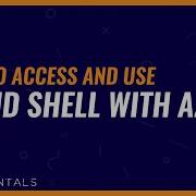 How To Access And Use The Azure Cloud Shell