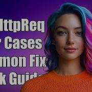 Understanding XmlHttpRequest Onerror Common Use Cases And Solutions