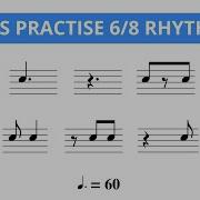 Let S Practise Rhythms In 6 8 Time
