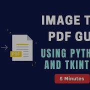 Make A Image To Pdf GUI App With Python In Just 5 Minutes CoderPros