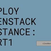 Openstack For Beginners PART1 Deploy An Instance