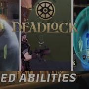 DEADLOCK UNUSED ABILITIES SHOWCASE
