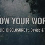 Khalid Disclosure Know Your Worth Lyrics Ft Davido Tems