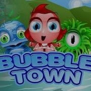 Bubble Town Play Through All Levels