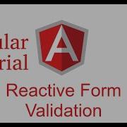 Angular Forms Tutorial Reactive Forms Validation