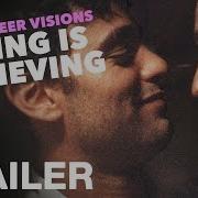 NEW QUEER VISIONS SEEING IS BELIEVING Official Trailer