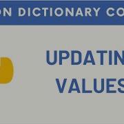 3 Python Dictionary How To Update Values In A Python Dictionary With Exercise