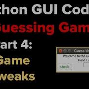 Python Guessing Game GUI Version Tutorial Pt 4