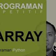 CP016 Array Pada Pemrograman Python Ternyata Tidak Syulid