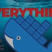I Use Docker For Almost Everything
