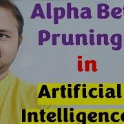 Alpha Beta Pruning Search Algorithm With Solved Example In Artificial Intelligence Game Playing