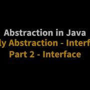 Java Tutorial For Beginners Abstraction Fully Abstraction In Java Interface