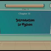 Chapter 11 Introduction To Python Class 6 Tech Today Computer