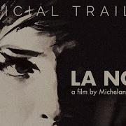 LA NOTTE Masters Of Cinema Trailer New Exclusive