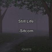 Sitcom Still Life Letra Ingles Español