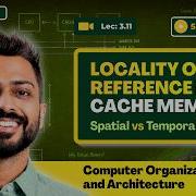 L 3 11 Locality Of Reference In Cache Memory Spatial Vs Temporal Locality Computer Organization