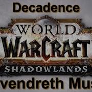 Decadence Revendreth Music WoW Shadowlands Music