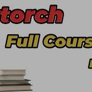 PyTorch Full Course Part 1 Build Deep Learning Models From Scratch 2025 Tutorial