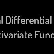 Finding The Total Differential Of A Multivariate Function Example 2