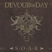 Devour The Day S O A R Pseudo Video