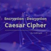 Caesar Cipher Encryption And Decryption With Example