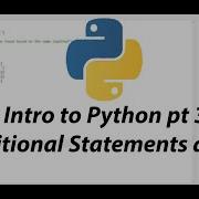 Python Tutorial Part 3 Conditional Statements And I O