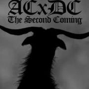 ACxDC The Second Coming Full Ep 2011