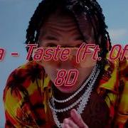 Tyga Taste Ft Offset 8D AUDIO BEST VERSION