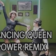 DANCING QUEEN POWER REMIX