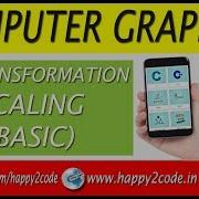 GRAPHICS TUTORIAL 6 2D TRANSFORMATION SCALING BASIC