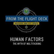 From The Flight Deck Human Factors The Myth Of Multitasking
