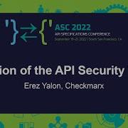 Evolution Of The API Security Top 10 Erez Yalon Checkmarx