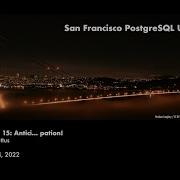 PostgreSQL 15 Antici Pation