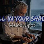 MelodySpot Still In Your Shadow AI Lip Sync Lyrics VOL 1