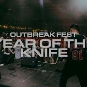 Year Of The Knife Outbreak Fest 2022