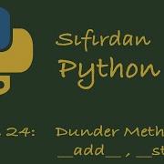 Sıfırdan Python Dersleri Ders 24 OOP Dunder Methods Magic Methods