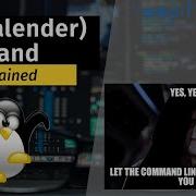 Linux Explained Cal Calender Command
