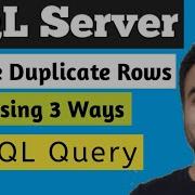 Delete Duplicate Rows From SQL Table Using 3 Ways