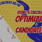 Candidates Test Optimization With A Calculator AP Calculus AB BC