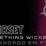 STARSET SOMETHING WICKED Lyrics E Legendado Em PT BR