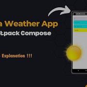 Simple Weather App In Jetpack Compose In Android Step By Step Explained Compose UI Basics