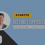 Distinct Opposite Sums Codechef Solution Python START79C