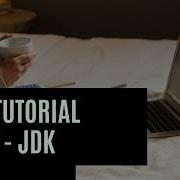 Java Programming Tutorial Part 1 How To Install JDK