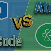 VSCode VS Atom Which Editor Is Better For Software Development