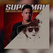 CHOCA X SUPERMAN SIN CAPA CAAIS MASHUP Vol 1